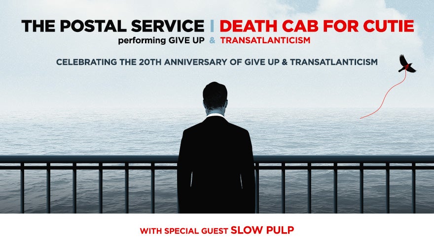 More Info for The Postal Service and Death Cab For Cutie